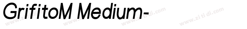 GrifitoM Medium字体转换